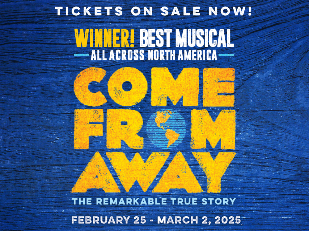 ComeFromAway_Feb_March_2025_POP_UP.png