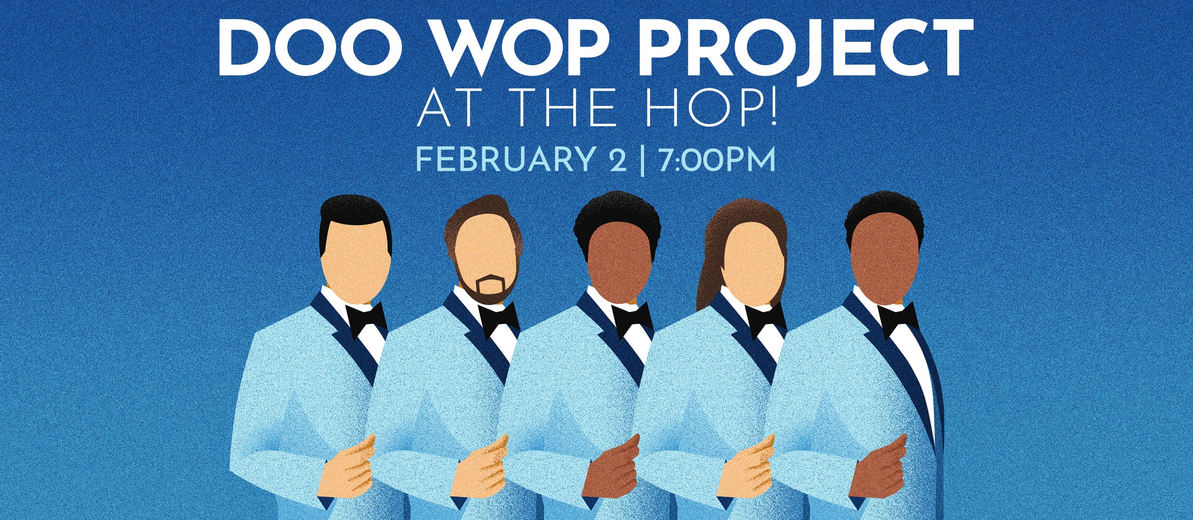 The Doo Wop Project: At the Hop!