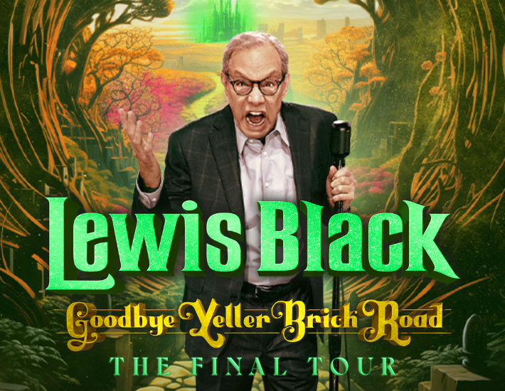 More Info for Lewis Black: Goodbye Yeller Brick Road