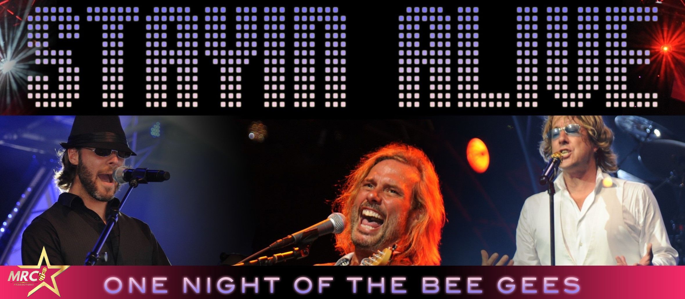 Stayin' Alive: One Night of the Bee Gees